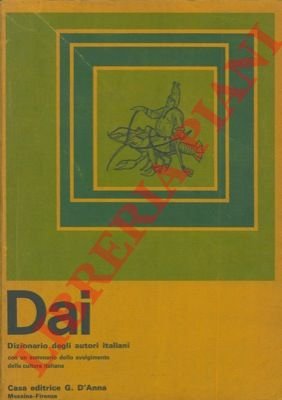 DAI. Dizionario degli autori italiani. Con un sommario dello svolgimento …