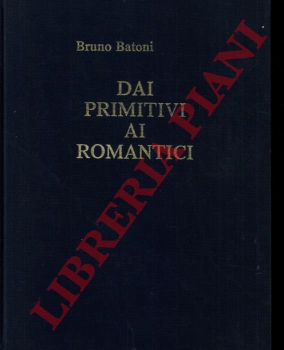 Dai primitivi ai romantici.