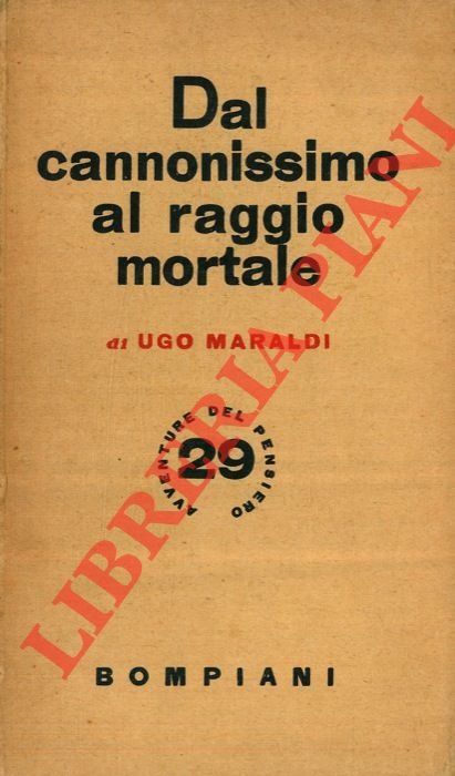 Dal cannonissimo al raggio mortale. IV edizione.