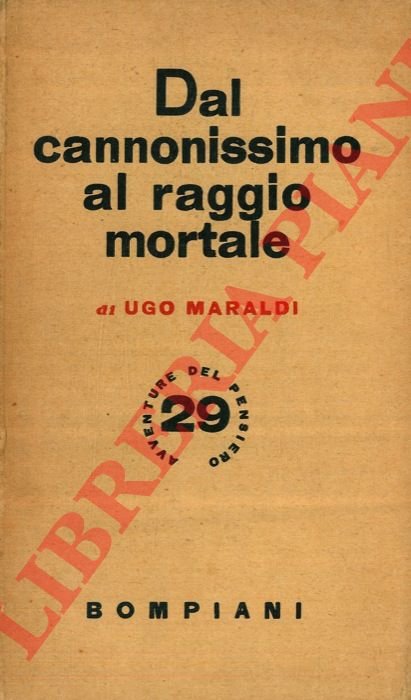 Dal cannonissimo al raggio mortale. IV edizione.
