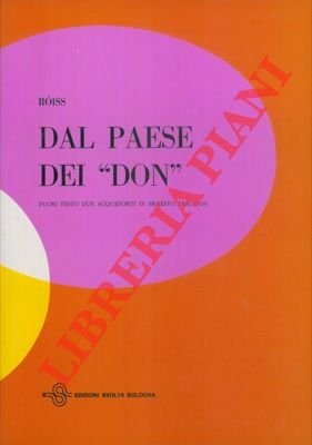 Dal paese dei "Don". Con due acqueforti di Ernesto Treccani.