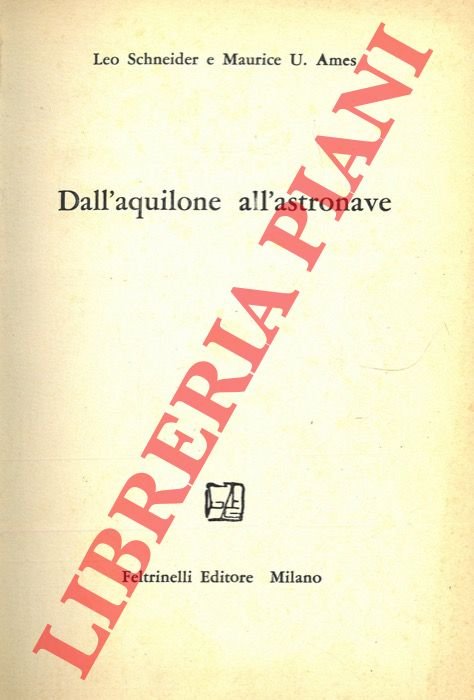 Dall'aquilone all'astronave.