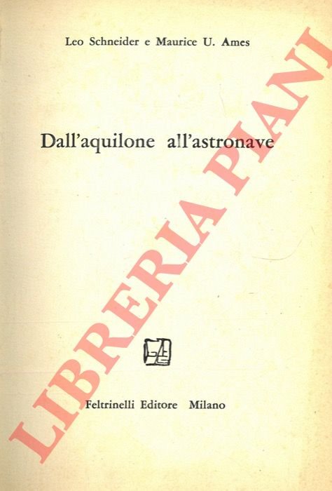 Dall'aquilone all'astronave.