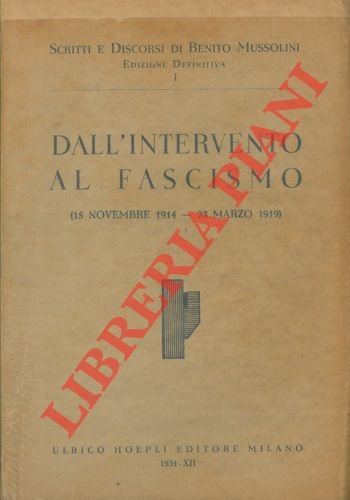 Dall'Intervento al fascismo (15 novembre 1914 - 23 marzo 1919) …