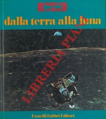 Dalla terra alla luna.