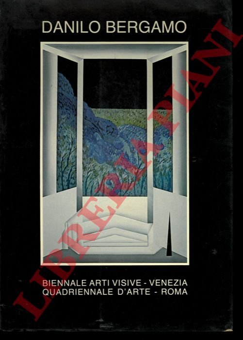 Danilo Bergamo. Biennale Arti Visive. Venezia - Quadriennale d'Arte. Roma. | Immagine Gallery 3