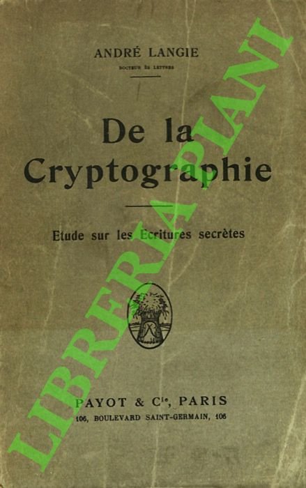 De la Cryptographie : Etude sur les Ecritures secrètes.