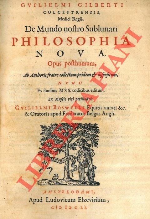 De Mundo nostro Sublunari Philosophia nova. Opus posthumum, Ab Authoris …