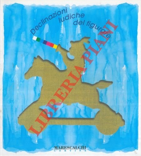 Declinazioni ludiche del figurare.