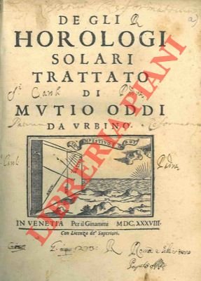 Degli horologi solari nelle superfici piane. Unito : Methodus perfacilis, …