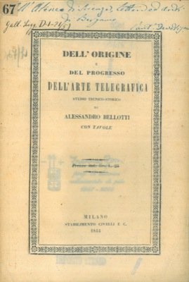Dell'origine e del progresso dell'arte telegrafica.
