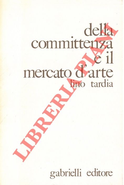 Della committenza e il mercato d'arte.