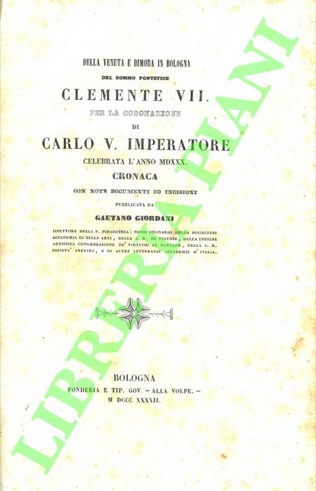 Della venuta e dimora in Bologna del sommo pontefice Clemente …