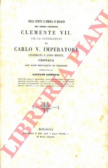 Della venuta e dimora in Bologna del sommo pontefice Clemente …
