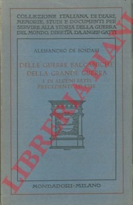 Delle guerre balcaniche della grande guerra e di alcuni fatti …