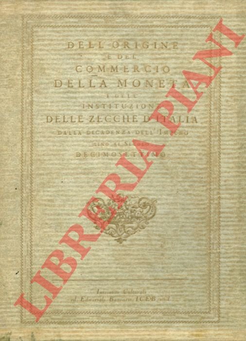Delle monete in senso pratico, e morale. Ragionamento diviso in …