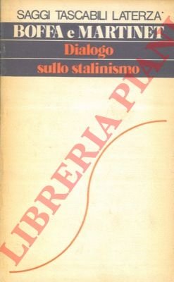 Dialogo sullo stalinismo.