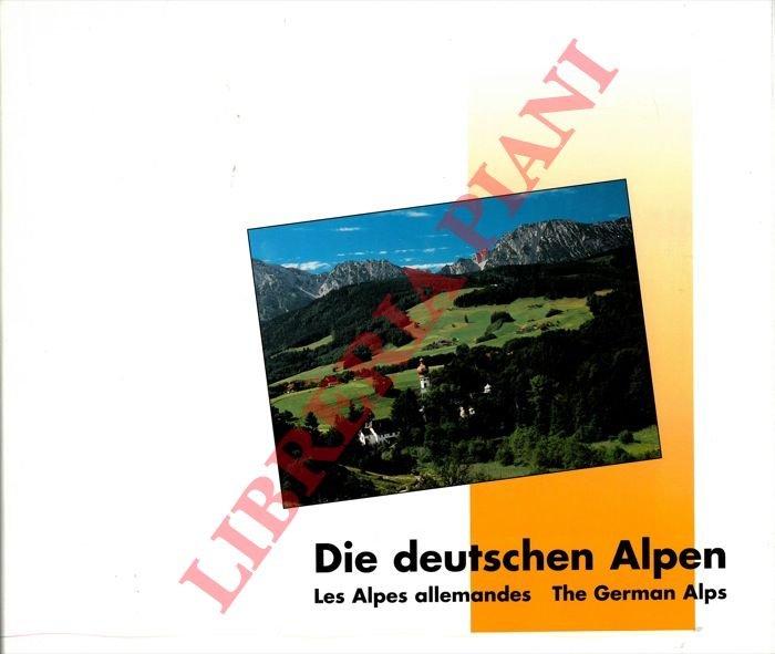 Die Deutschen Alpen und ihr Vorland. . Les Alpes Allemandes. …