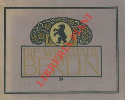 Die Weltsand Berlin in 55 Bildern.