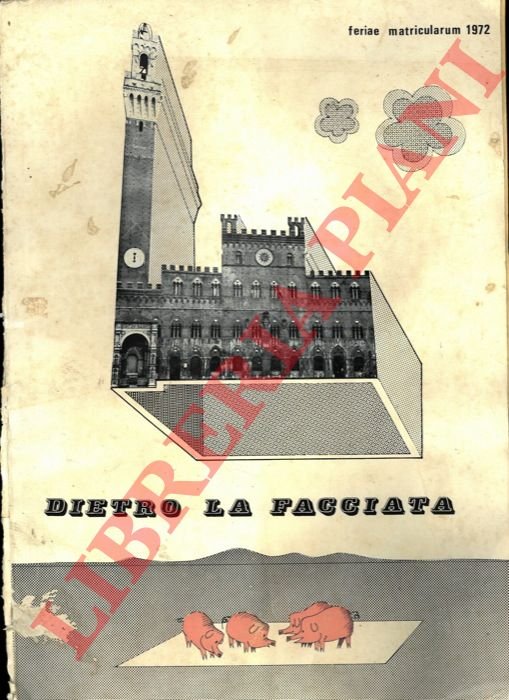 Dietro la facciata. Feriae Matricularum 1972.