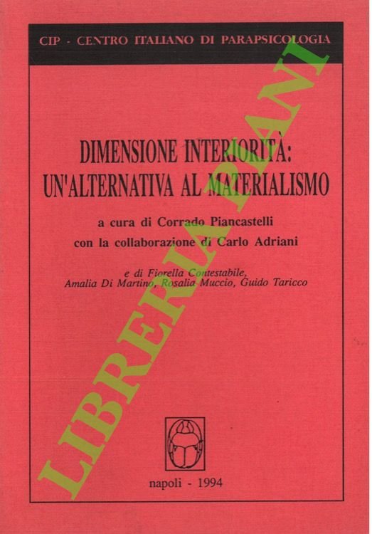 Dimensione interiorità: un'alternativa al materialismo.