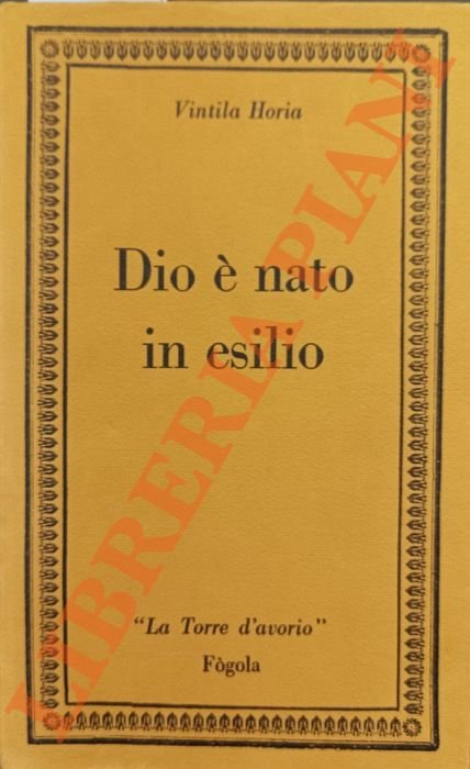 Dio è nato in esilio. Diario di Ovidio a Tomi.