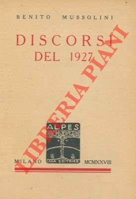 Discorsi del 1927.