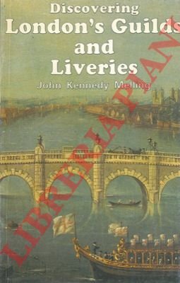 Discovering London's guilds and liveries.