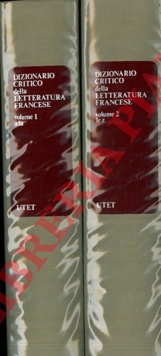 Dizionario critico della letteratura francese.