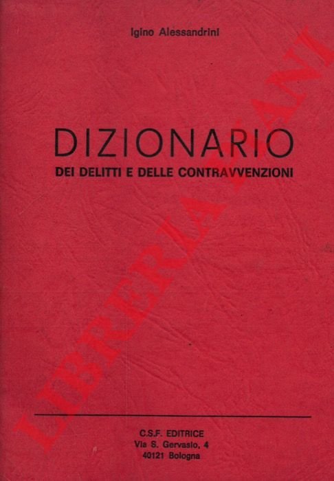 Dizionario dei delitti e delle contravvenzioni.