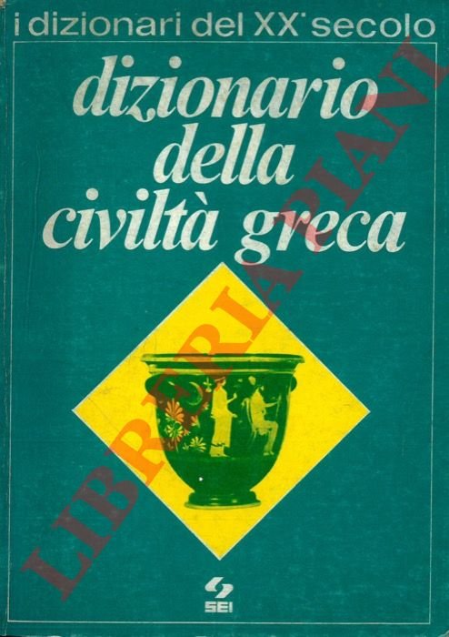 Dizionario della civiltà greca.