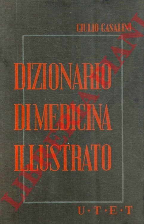 Dizionario di medicina per medici e famiglie. Volume II. L-Z.