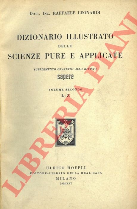 Dizionario illustrato delle scienze pure e applicate.