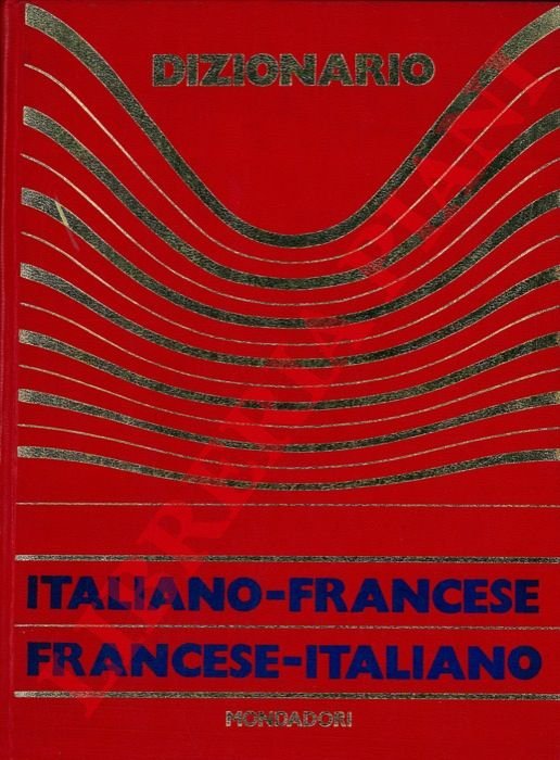 Dizionario italiano-francese francese-italiano.