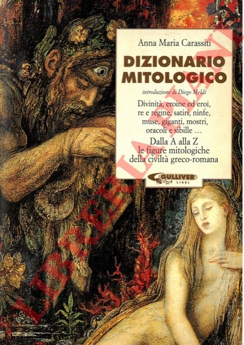 Dizionario mitologico. Dalla A alla Z le figure mitologiche della …