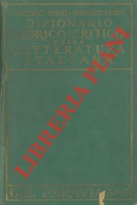 Dizionario storico-critico della letteratura italiana.