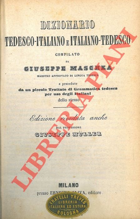 Dizionario tedesco-italiano e italiano-tedesco preceduto da un piccolo trattato di …