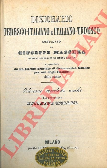 Dizionario tedesco-italiano e italiano-tedesco preceduto da un piccolo trattato di …