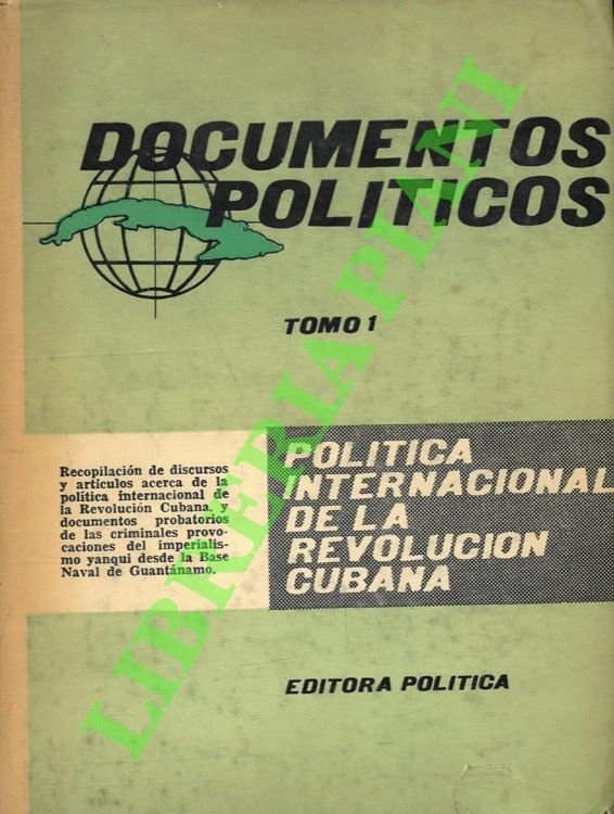 Documentos politicos. Politica Internacional de la Revolucion cubana.