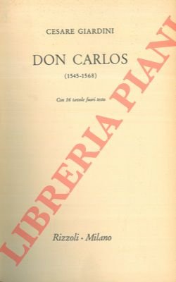 Don Carlos (1545-1568).