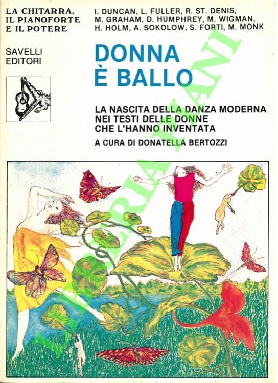 Donna è ballo. La nascita della danza moderna nei testi …