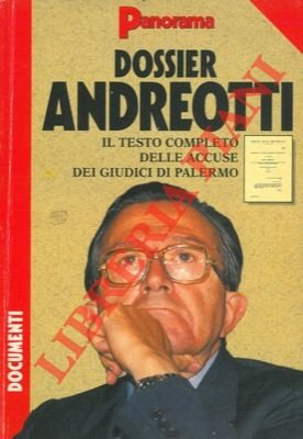 Dossier Andreotti. Il testo completo delle accuse dei giudici di …