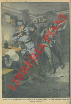 Drammatico duello, in una caverna, fra un alto ufficiale austriaco …