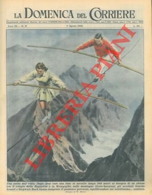 Due equilibristi, dopo aver teso una fune tra due rifugi …