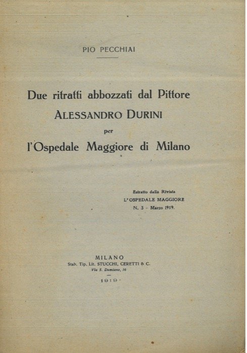 Due ritratti abbozzarti dal Pittore Alessandro Durini per l'Ospedale Maggiore …