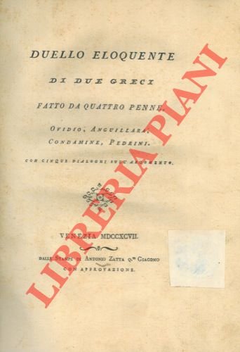 Duello eloquente di due greci. fatto a quattro penne, Ovidio, …