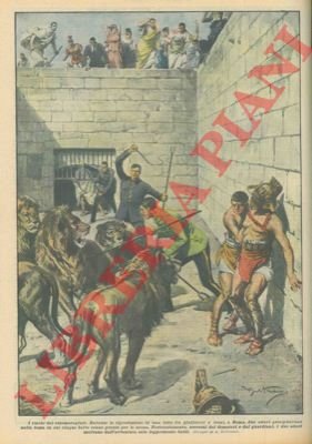Durante la riproduzione di una lotta fra gladiatori e leoni, …