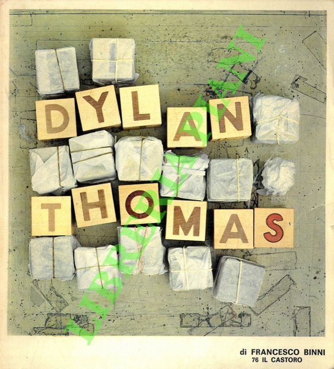 Dylan Thomas.