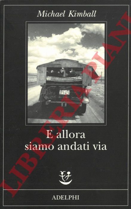 E allora siamo andati via.