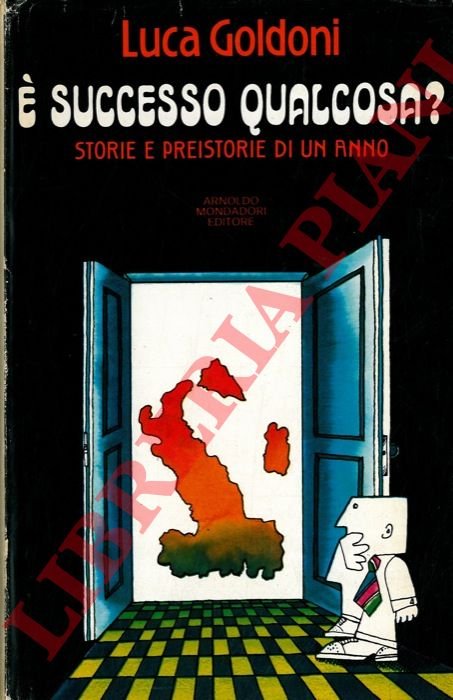 E' successo qualcosa ? Storie e preistorie di un anno.